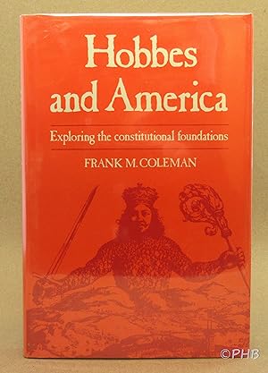 Hobbes and America: Exploring the Constitutional Foundations