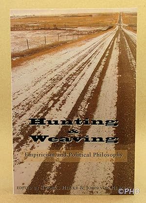 Hunting and Weaving: Empiricism and Political Philosophy