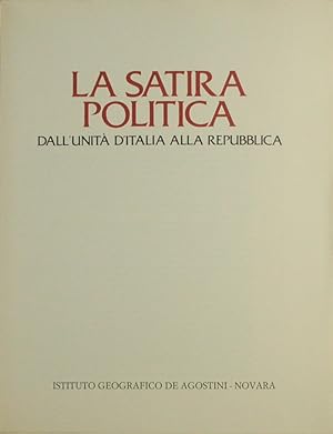 La satira politica. Dall'unità d'Italia alla Repubblica