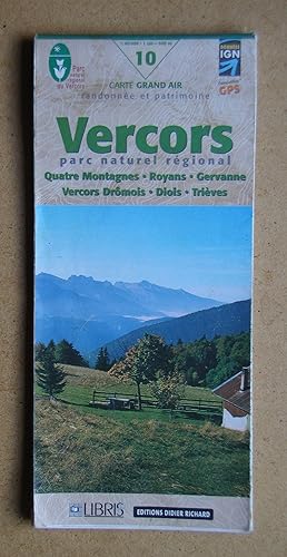 Vercors Parc Naturel Regional. Quatre Montagnes, Royans, Gervanne, Vercors Dromois, Diois, Trieves.