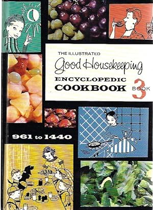 The Illustrated Good Housekeeping Encyclopedic Cookbook Book 3