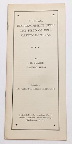 Federal encroachment upon the field of education in Texas