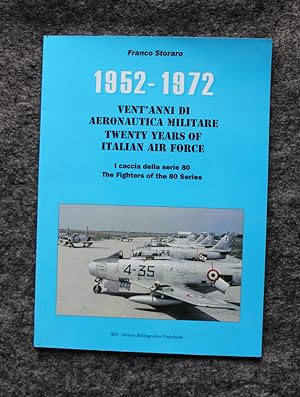 Vent'Anni Di Aeronautica Militare - Twenty Years of Italian Air Force 1952-1972