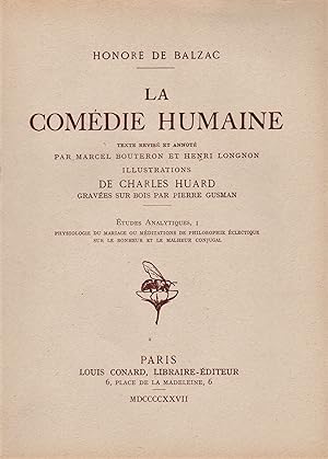 La Comédie Humaine: Etudes analytiques, I. Physiologie du mariage ou méditations de philosophie é...