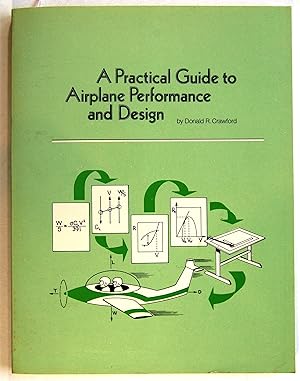 A Practical Guide to Airplane Performance and Design, Signed