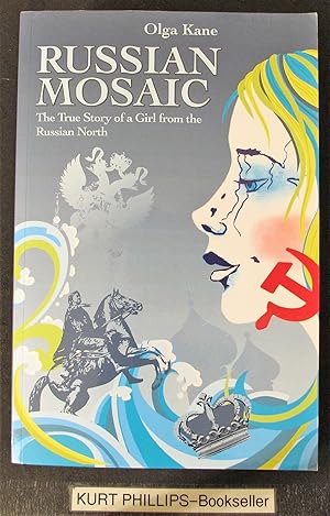 Russian Mosaic: The True Story of a Girl from the Russian North
