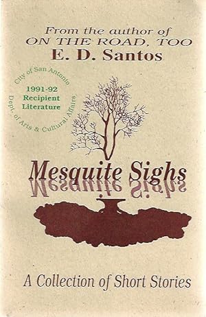 Mesquite sighs: A collection of short stories
