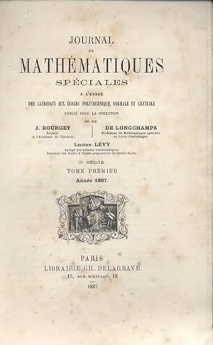 Journal de mathématiques spéciales. Année 1887. 3 e série. tome premier.