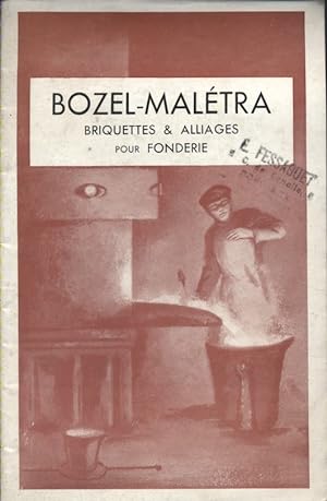 Catalogue de briquettes et alliages pour fonderie. Vers 1950.