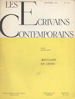 Les écrivains contemporains. N° 134. Série historique : Aesculape en Chine. Septembre 1967.