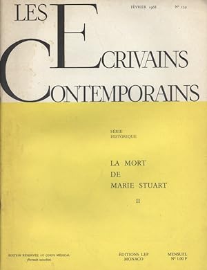 Les écrivains contemporains. N° 139. Série historique : La mort de Marie Stuart (II). Février 1968.