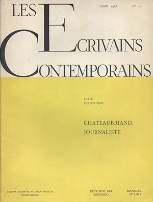 Les écrivains contemporains. N° 140. Série historique : Chateaubriand journaliste. Mars 1968.