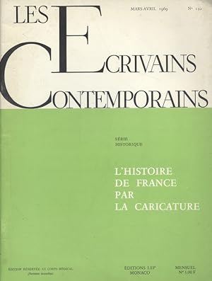 Les écrivains contemporains. N° 150. Série historique : L'histoire de France par la caricature. M...