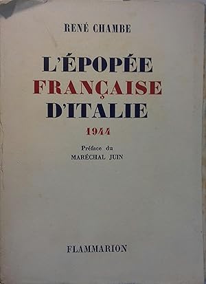L'épopée française d'Italie. 1944. Envoi de l'auteur (12 lignes) adressé au Général Goislard de M...