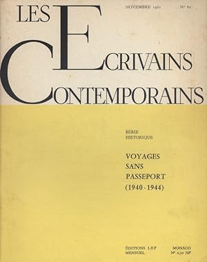 Les écrivains contemporains. N° 82. Série historique : Voyages sans passeport (1940-1944). Novemb...