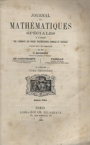 Journal de mathématiques spéciales. Année 1884. 2 e série. tome troisième.
