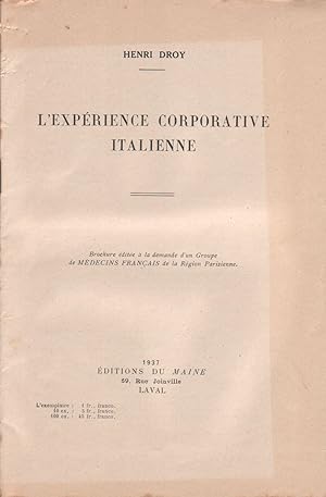L'expérience corporative italienne. Brochure éditée à la demande d'un groupe de médecins français...