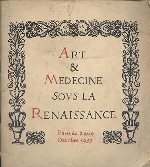 Art et médecine sous la Renaissance. Exposition à l'hospice de la Salpetrière du 2 au 9 octobre 1...