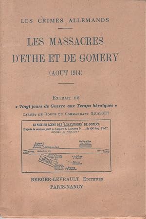Les massacres d'Ethe et de Gomery. Les crimes allemands.
