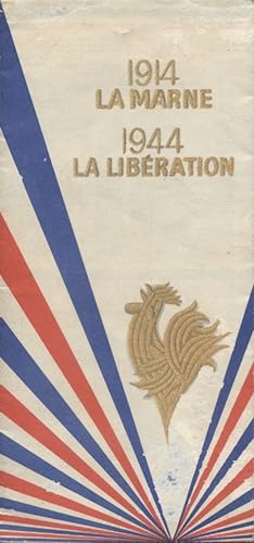 1914. La Marne, 1944. La libération. Programme des commémorations.