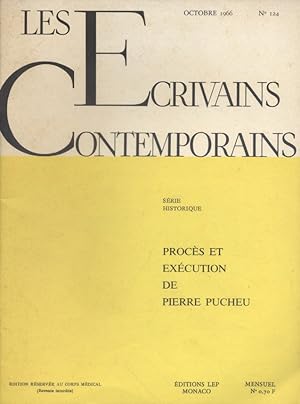 Les écrivains contemporains. N° 124. Série historique : Procès et exécution de Pierre Pucheu. Oct...
