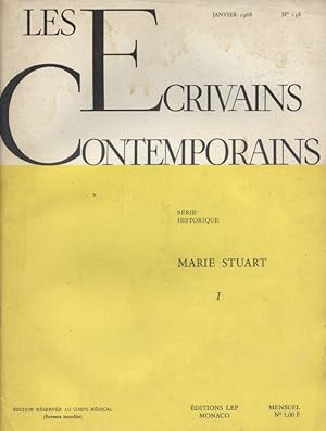 Les écrivains contemporains. N° 138. Série historique : Marie Stuart (I). Janvier 1968.