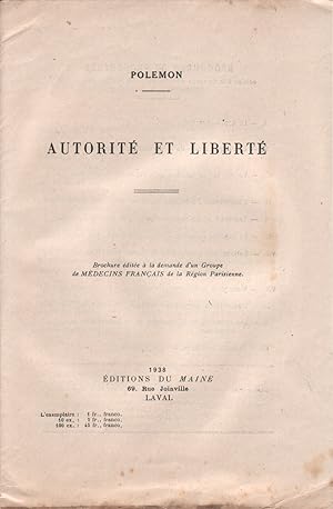 Autorité et liberté. Brochure éditée à la demande d'un groupe de médecins français de la région p...