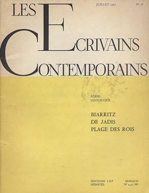 Les écrivains contemporains. N° 78. Série historique : Biarritz de jadis, plage des rois. Juillet...