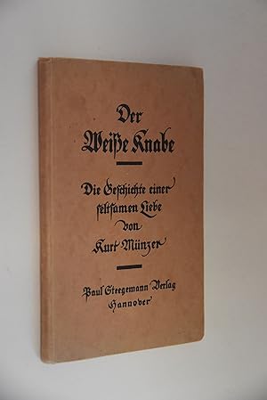 Der weiße Knabe: Die Geschichte einer seltsamen Liebe. Die Silbergäule; Bd. 147/151