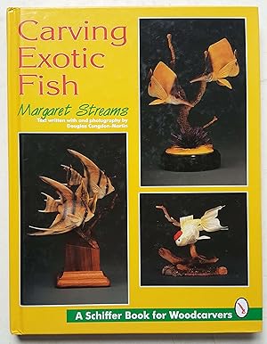 Carving Exotic Fish (A Schiffer Book for Woodcarvers)
