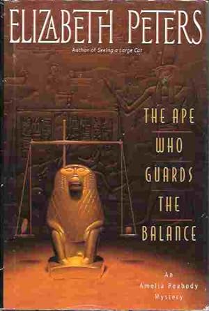 The Ape Who Guards the Balance (Amelia Peabody Mystery #10)