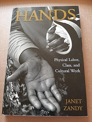 Hands: Physical Labor, Class and Cultural Work