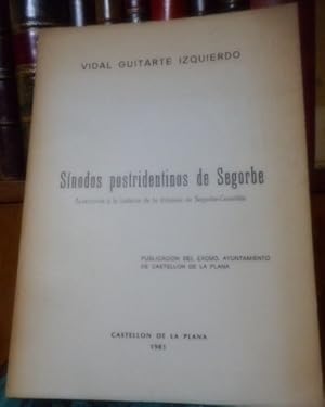 SÍNODOS POSTRIDENTINOS DE SEGORBE Aportación a la historia de la diócesis de Segorbe-Castellón