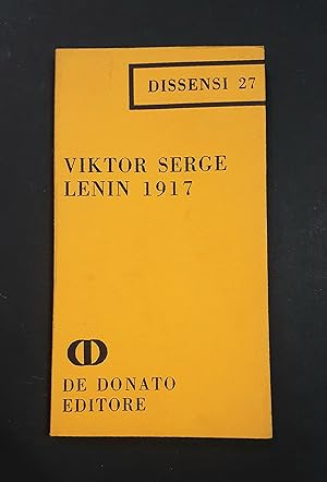 Viktor Segre. Lenin 1917. De Donato Editore. 1969
