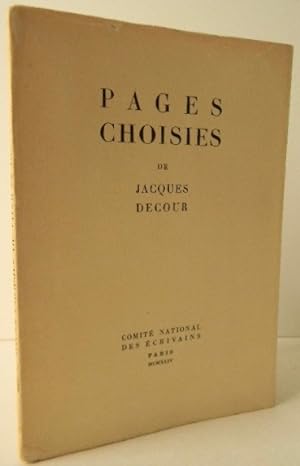 PAGES CHOISIES DE JACQUES DECOUR.