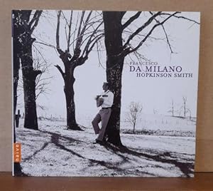 Francesco da Milano. Fantasias/recercari, intabulations, dances and reconstructions