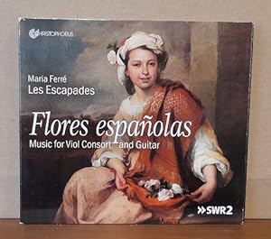Flores espanolas. Music for Viol Consort and Guitar