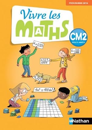 Vivre les maths : CM2 ; programme 2016