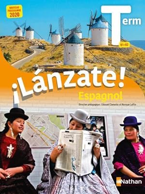 ¡lánzate! : espagnol ; terminale ; livre de l'élève (édition 2020)