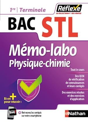 Réflexe Bac Tome 36 : mémo-labo physique-chimie ; 1er, terminale ; BAC STL (édition 2020)
