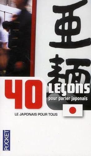 40 leçons pour parler japonais