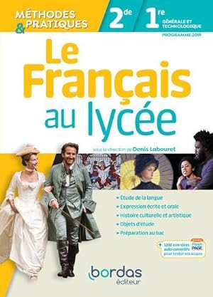 le français au lycée ; méthodes et pratiques ; 2de ; 1re ; programme 2019