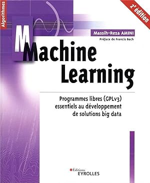 machine learning ; programmes libres (GPLv3) essentiels au développement de solutions b (2e édition)