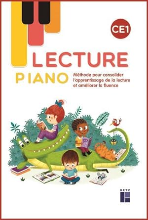 lecture piano : CE1 ; méthode pour consolider l'apprentissage de la lecture et améliorer la fluen...