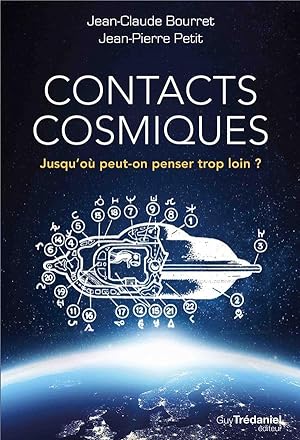 contacts cosmiques ; jusqu'où peut-on penser trop loin?