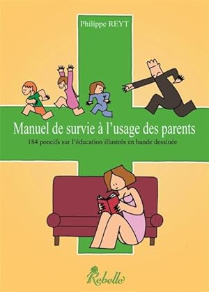 manuel de survie à l'usage des parents