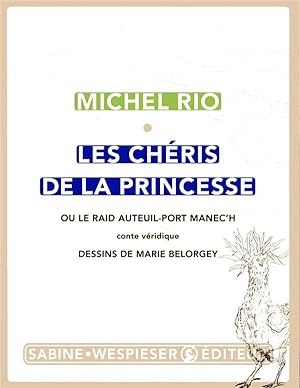 les chéris de la princesse ; ou le raid Auteuil-Port Manec'h, conte véridique