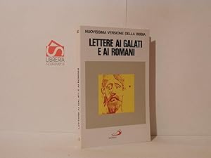 Lettere ai Galati e ai Romani. Nuova Versione della Bibbia