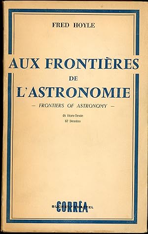Aux Frontières de l'Astronomie traduits de l'anglais par Maurice et Edith Vincent