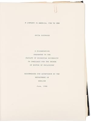 A Library in America, 1758 to 1858: A Dissertation presented to the Faculty of Princeton Universi...